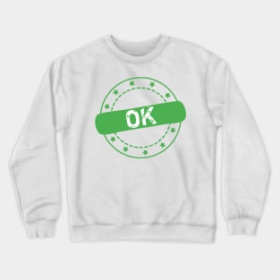 Ok Stamp Icon Crewneck Sweatshirt